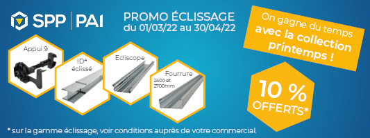 Promotion sur la gamme éclissage